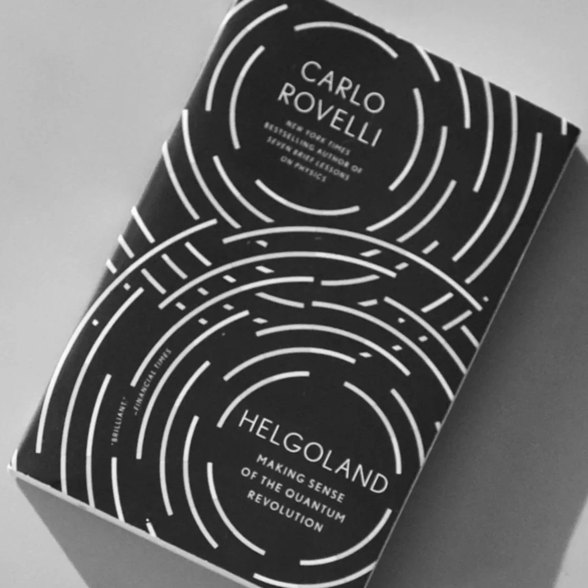Helgoland: Making Sense of the Quantum Revolution by Carlo Rovelli