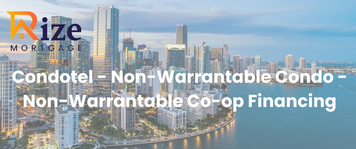 2025 Condotel & Non-Warrantable Condo Financing
