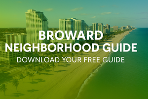 Broward Neighborhood Guide: Best Places to Live in Broward County (2025)