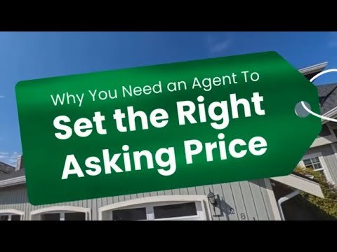 Why You Need an Agent To Set the Right Asking Price