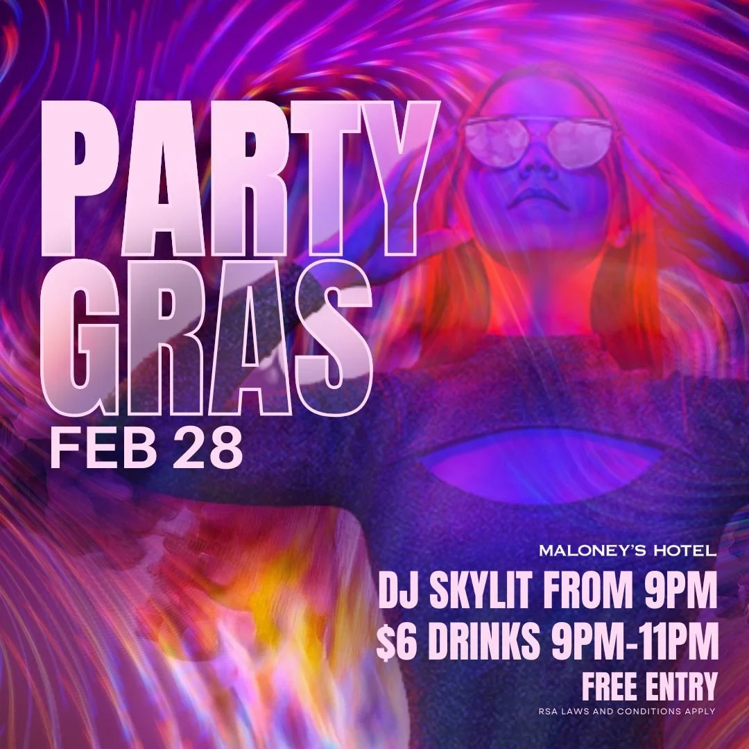 MALONEYS PARTY GRAS – SATURDAY 28 FEB 🌈