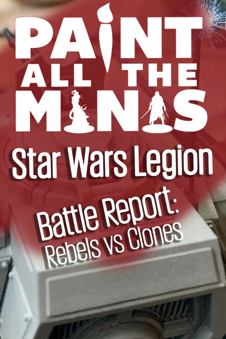 Star Wars Legion Skirmish Battle Report: Rebels vs Clones