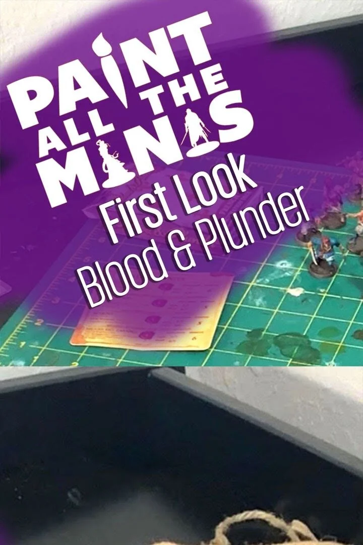 First Look Blood and Plunder!