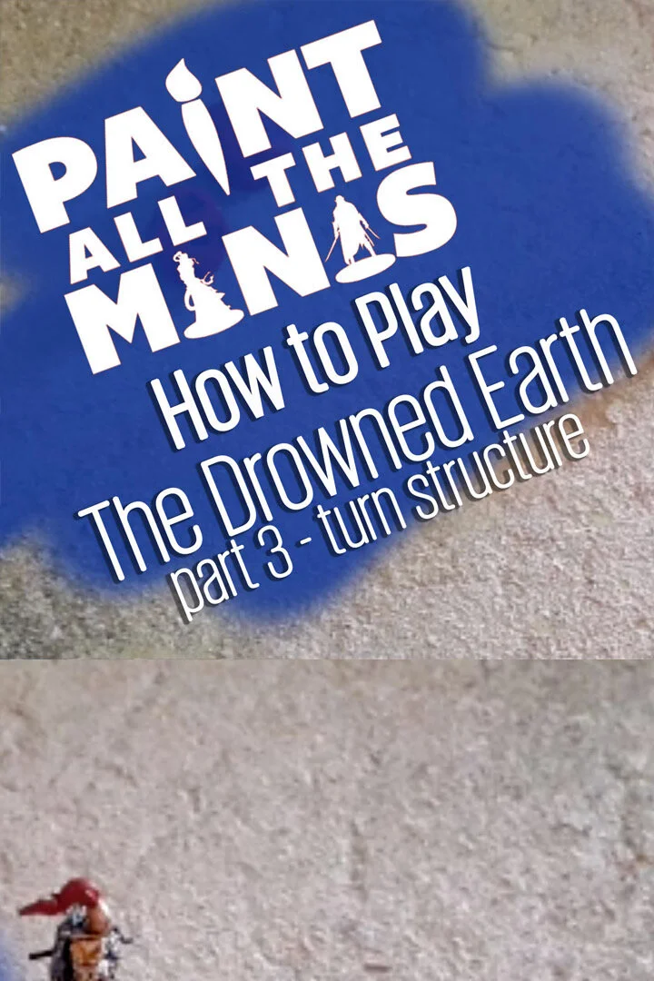 How to play The Drowned Earth part 3