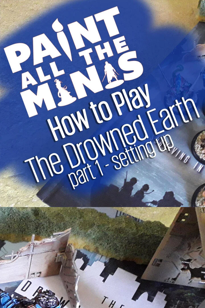 How to play The Drowned Earth part 1