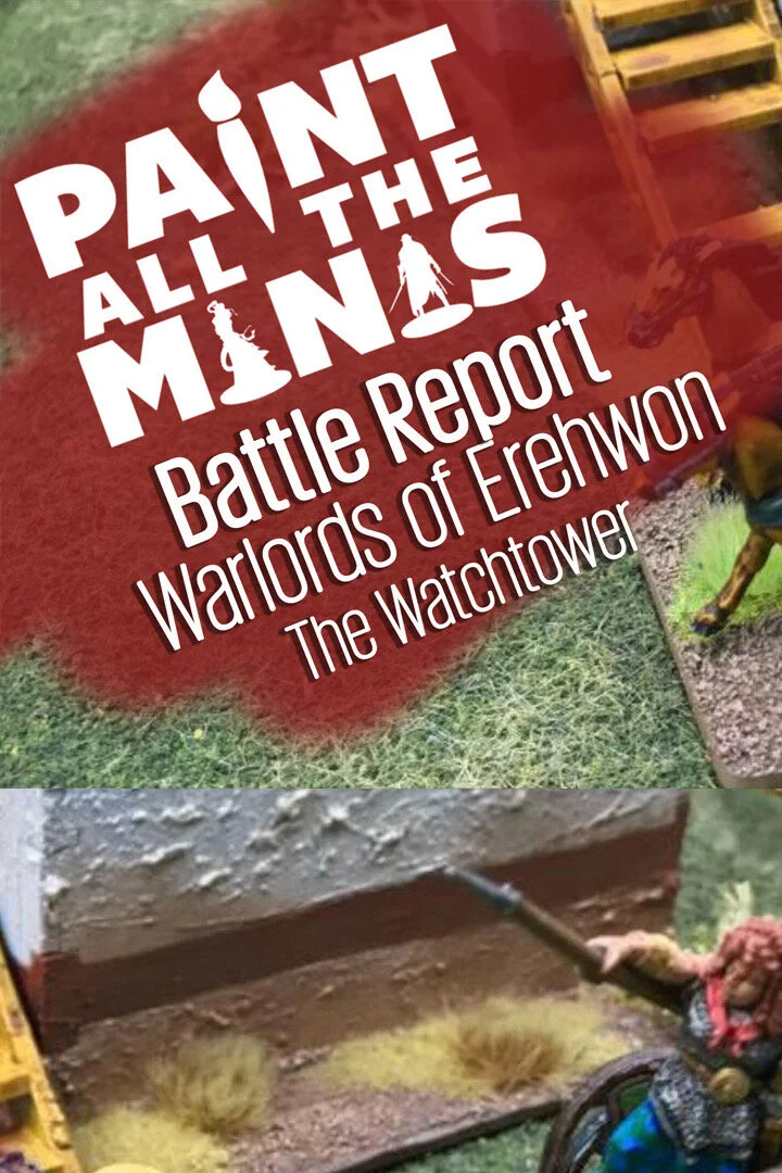 Warlords of Erehwon Bat Rep - The Watchtower