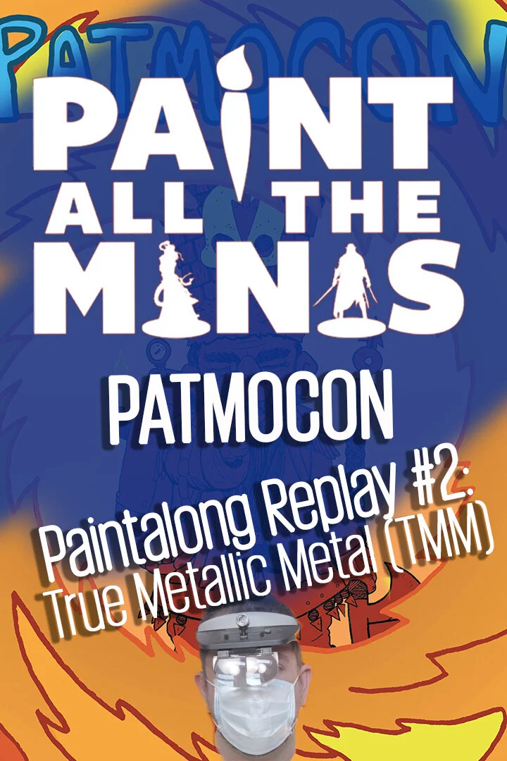 PATMOCON Paintalong Replay 2 - True Metallic Metals (TMM)