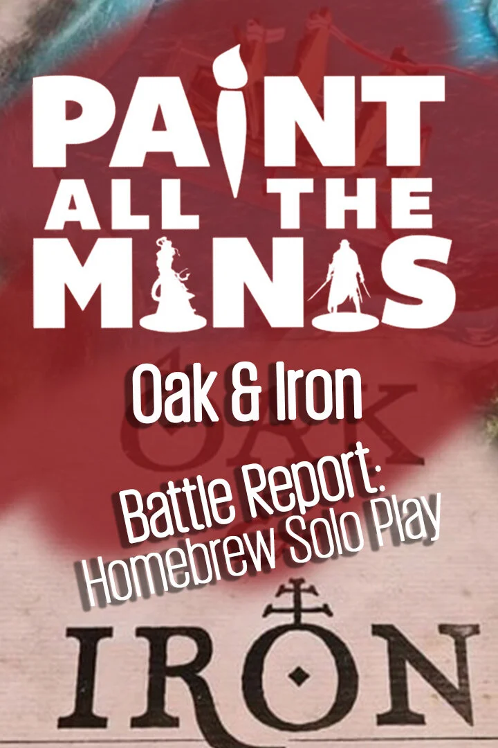 Oak & Iron Solo Playthrough