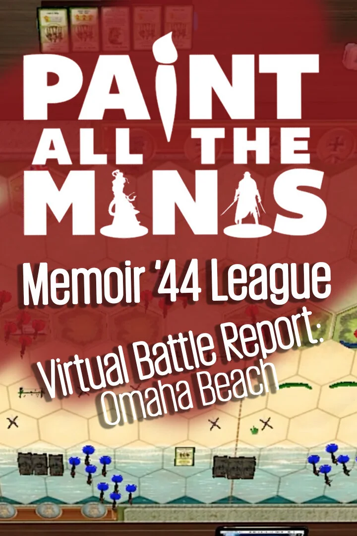 PATM Memoir '44 League Round 3 - Omaha Beach - Dan v Olly (Copy)