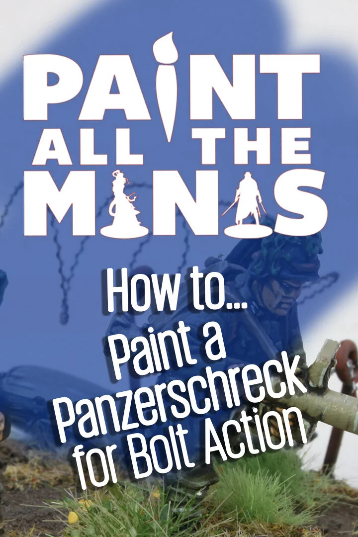 Painting a Panzerschreck for Bolt Action