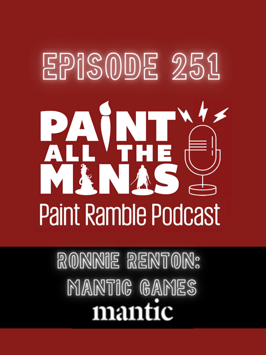 Episode 251: Ronnie Renton (Mantic Games)