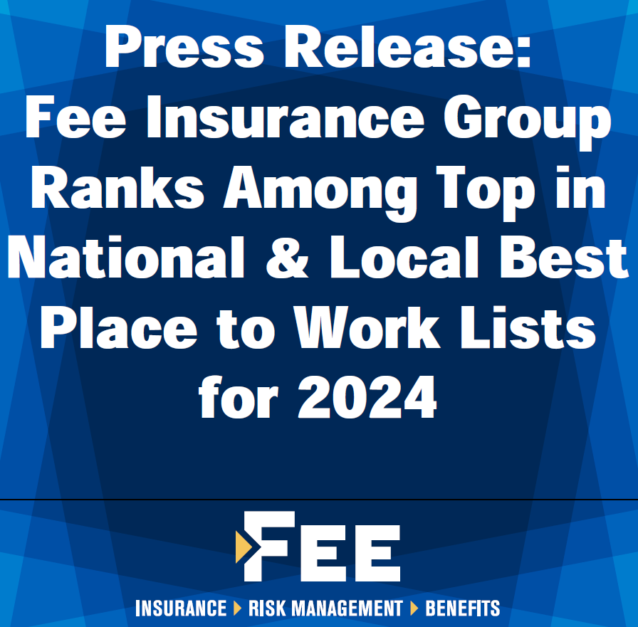 Fee Insurance Group Ranks Among Top in National and Local Best Place to Work Lists for 2024