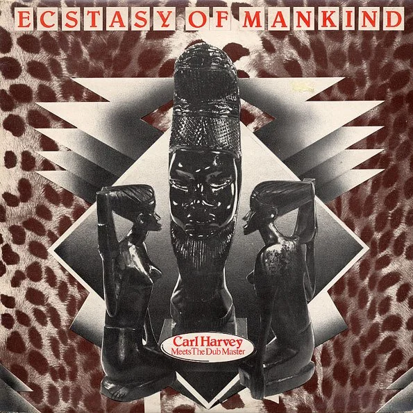 Carl Harvey - Ecstasy Of Mankind