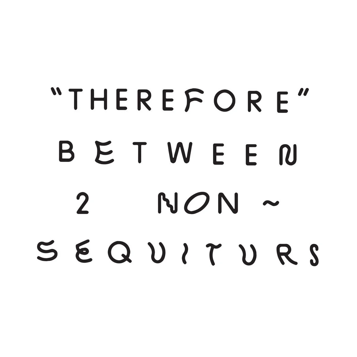Fleshtone Aura - "Therefore" Between 2 Non​-​Sequiturs