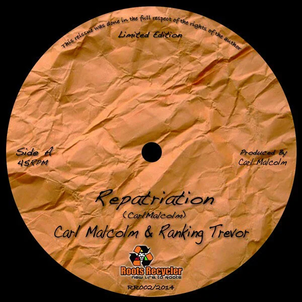 Carl Malcolm &amp; Ranking Trevor - Repatriation / Take a Tip From Me