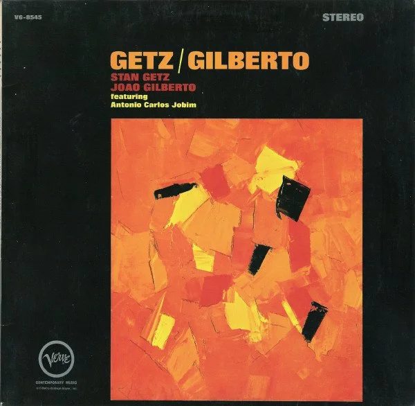 Stan Getz & Joao Gilberto & Antonio Carlos Jobim - Getz / Gilberto