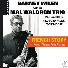 Barney Wilen & Mal Waldron Trio - French Story  Movie Themes From France