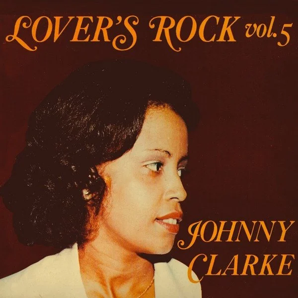Johnny Clarke - Lover’s Rock Vol 5