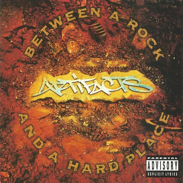Artifacts - Between A Rock And A Hard Place