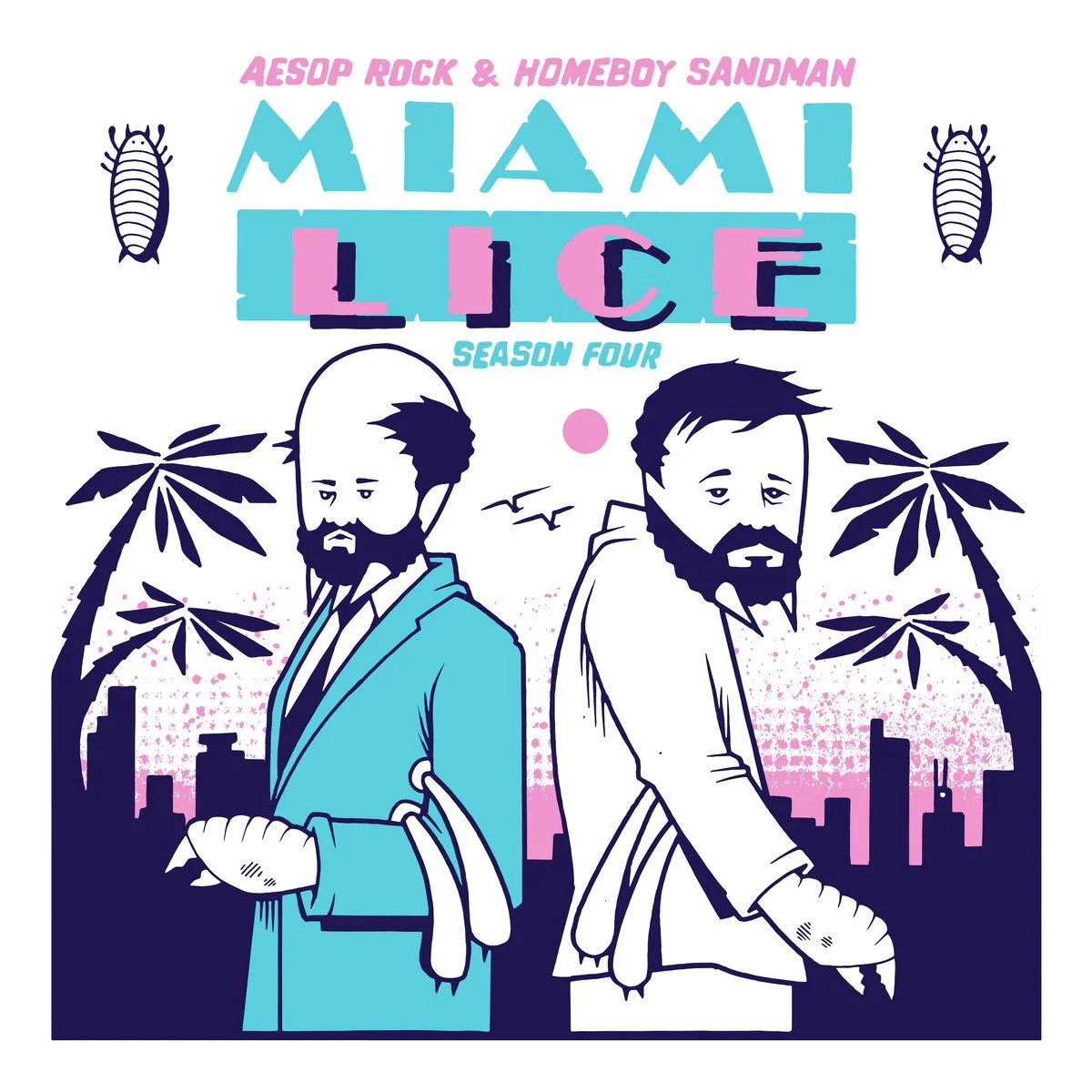 Aesop Rock & Homeboy Sandman - Miami Lice: Season Four