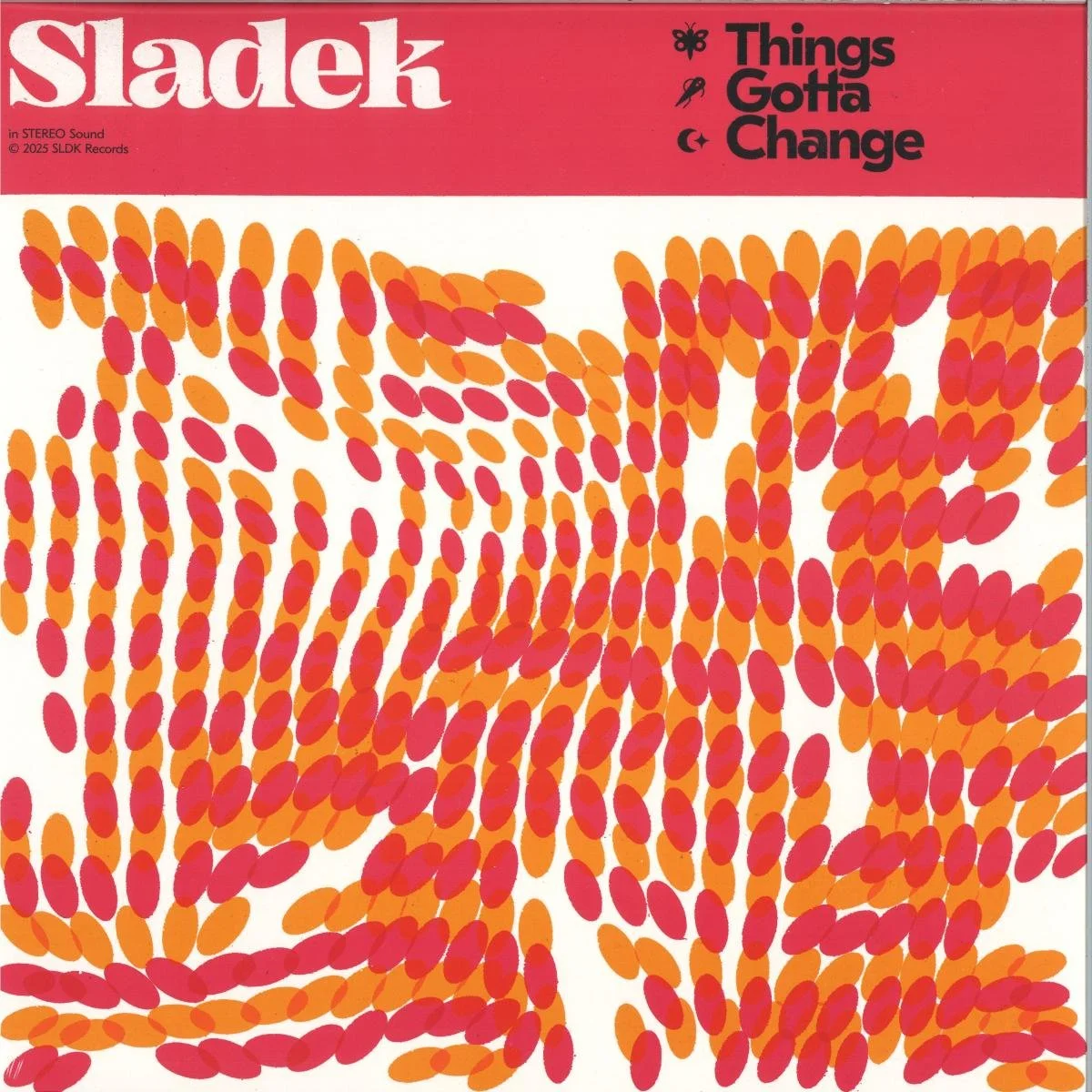 Sladek - Things Gotta Change