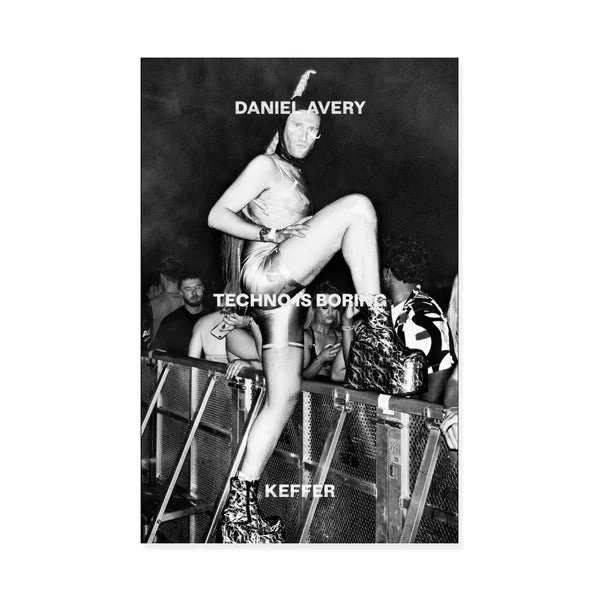 Daniel Avery / Keffer - Techno Is Boring