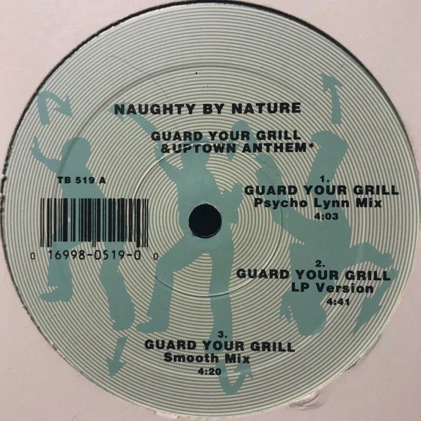 Naughty By Nature - Guard Your Grill / Uptown Anthem