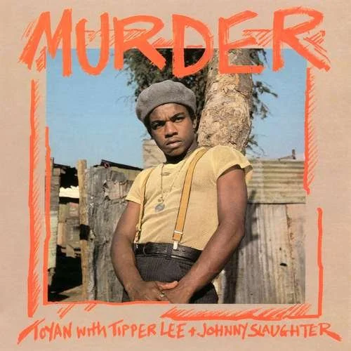 Toyan with Tippa Lee & Johnny Slaughter - Murder