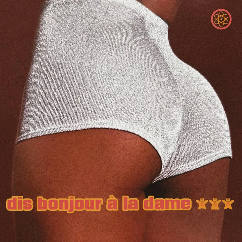 Dis Bonjour A La Dame - Dis Bonjour A La Dame