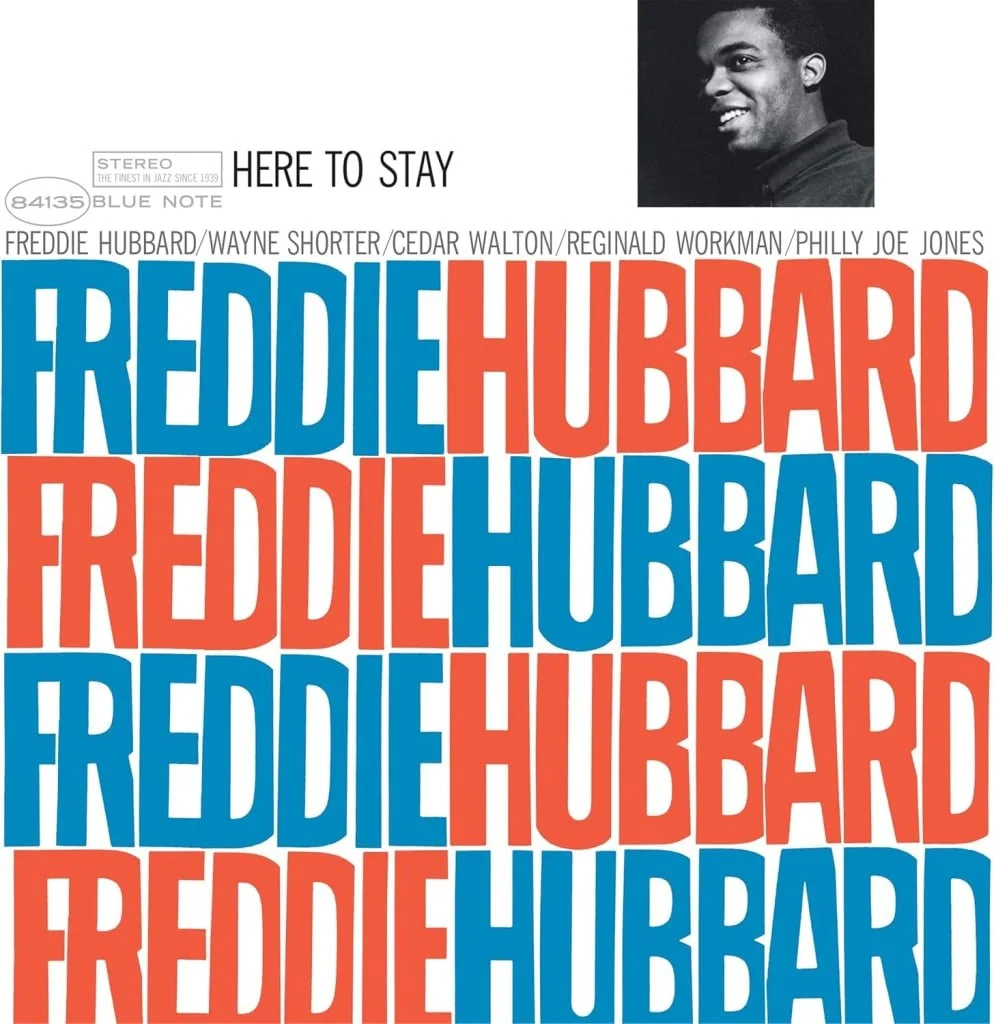 Freddie Hubbard - Here To Stay