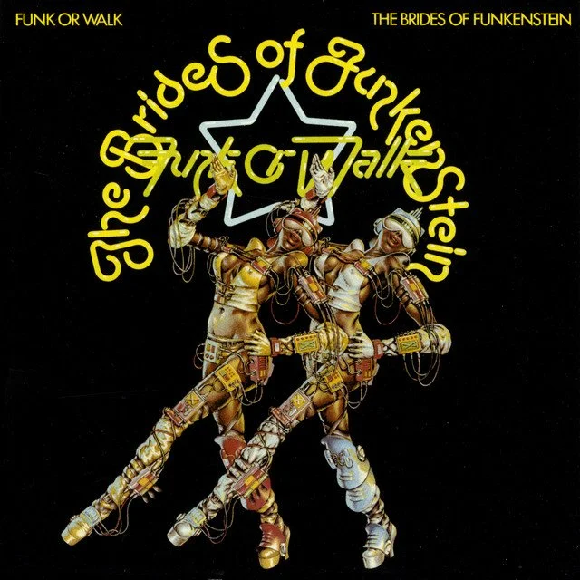 Brides Of Funkenstein - Funk Or Walk