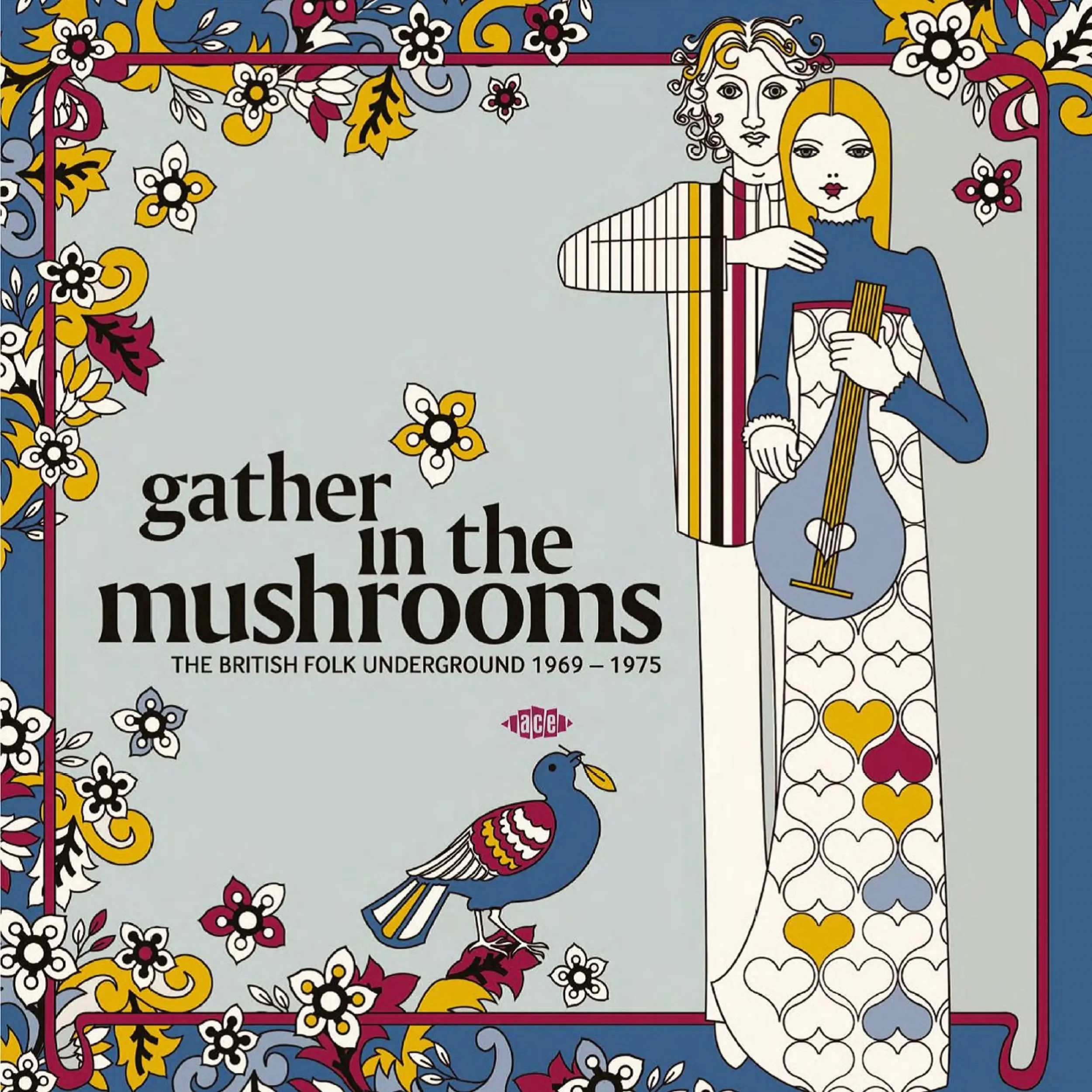 Various Artists - Gather In The Mushrooms: The British Folk Underground 1969-1975