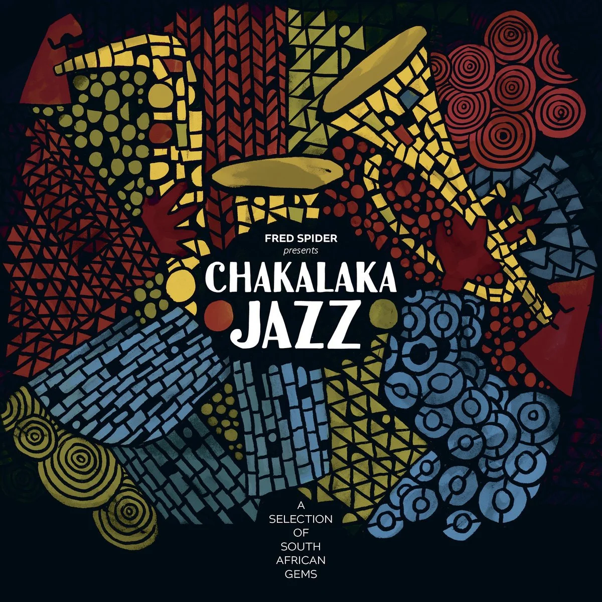 Fred Spider - Chakalaka Jazz (A Selection Of South African Gems)