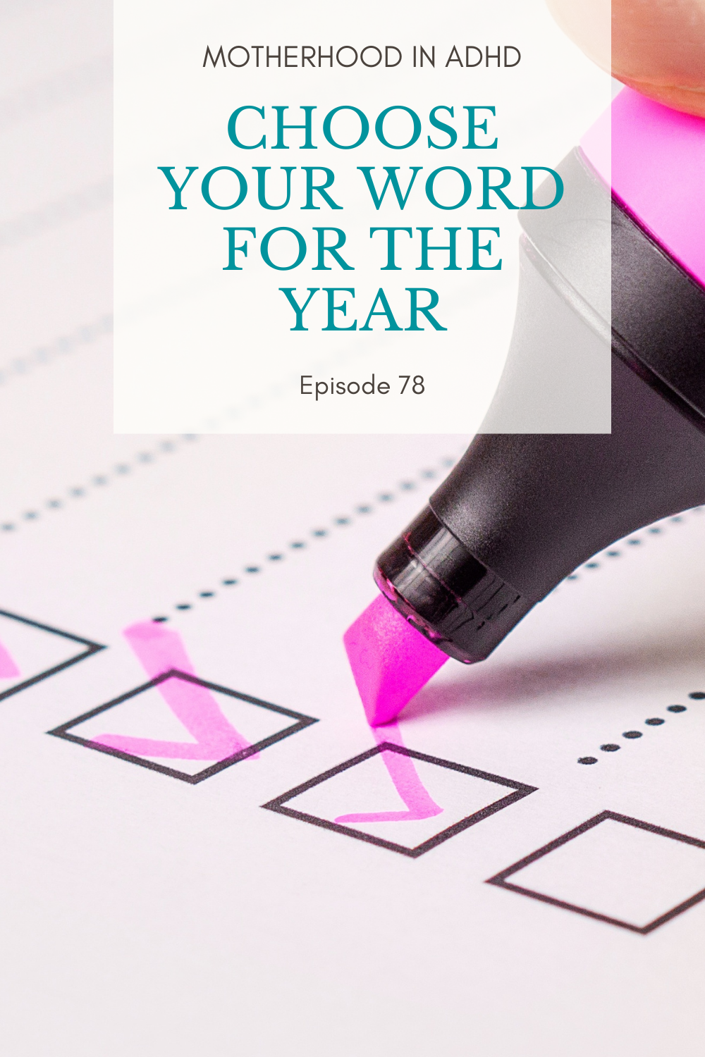 Choose Your Word of the Year: Goal Setting for ADHD #78
