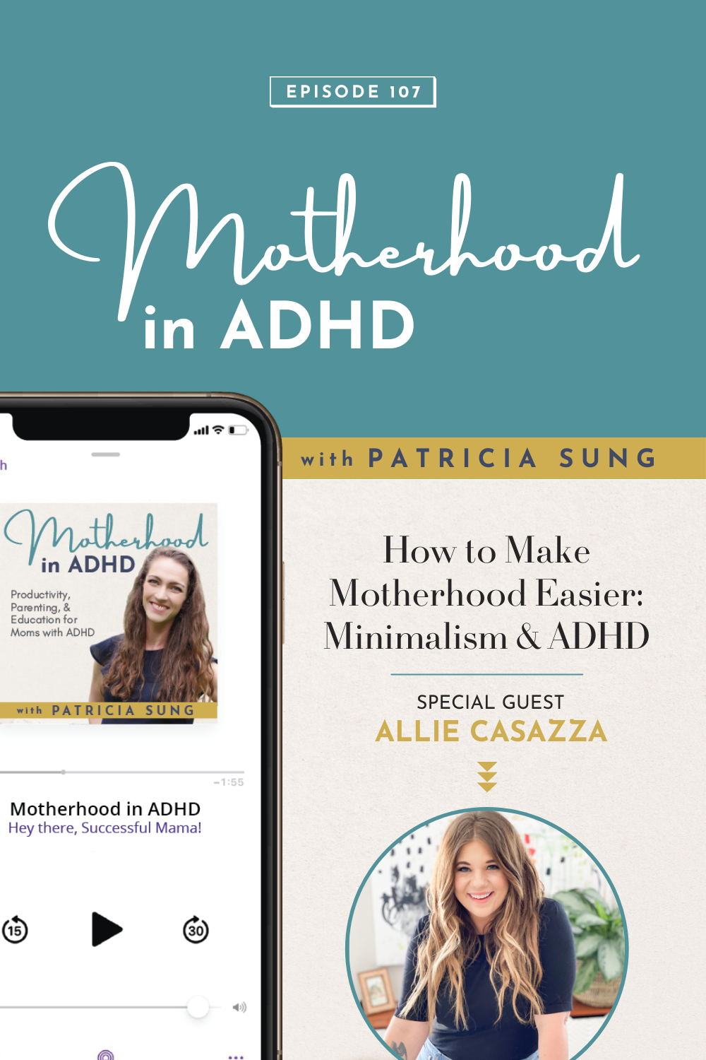 How to Make Motherhood Easier with Allie Casazza: Minimalism and ADHD #107