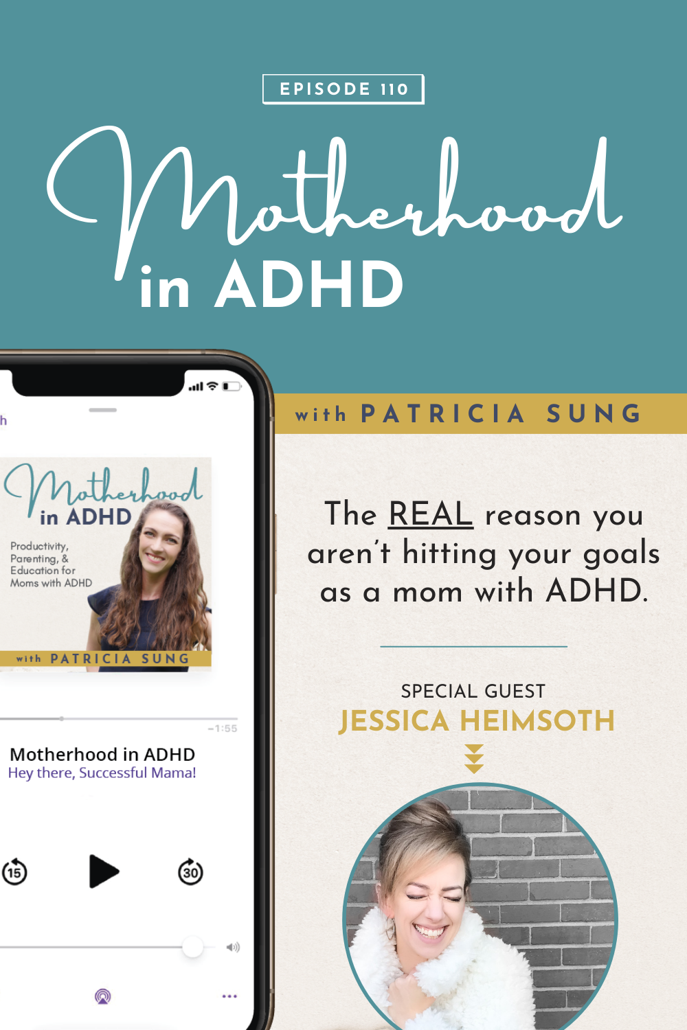 The REAL Reason You Aren’t Hitting Your Goals as a Mom with ADHD with Jessica Heimsoth #110
