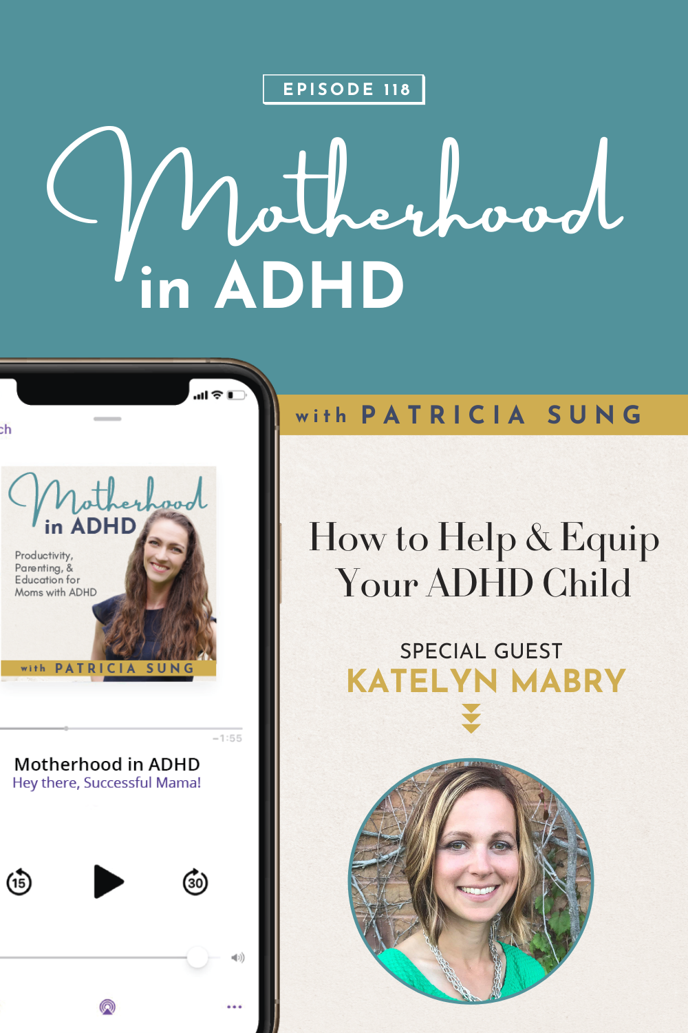 How to Help &amp; Equip Your ADHD Child with Katelyn Mabry #118