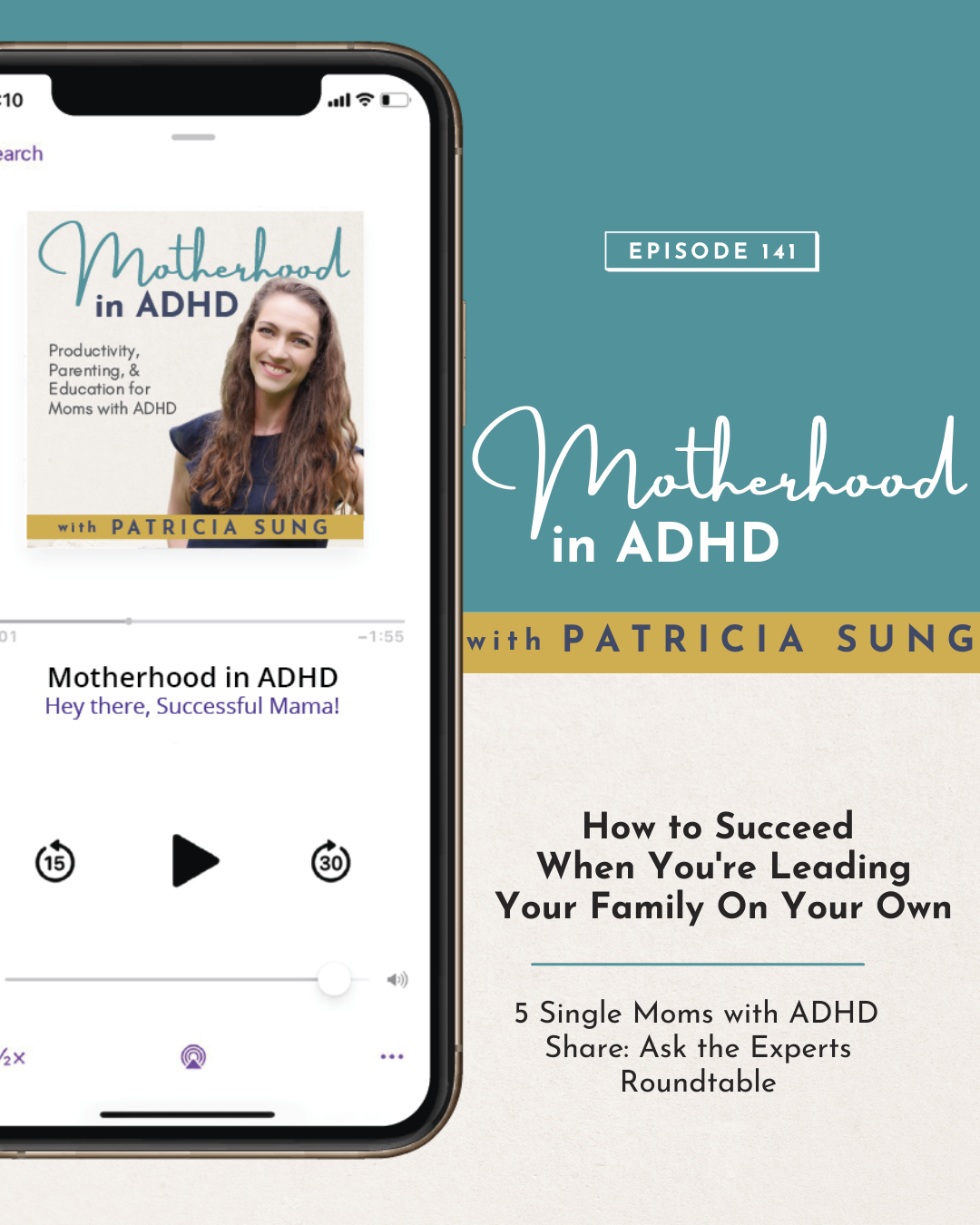 How to Succeed when You're Leading Your Family On Your Own - 5 Single Moms with ADHD Share: Ask The Experts Roundtable #141