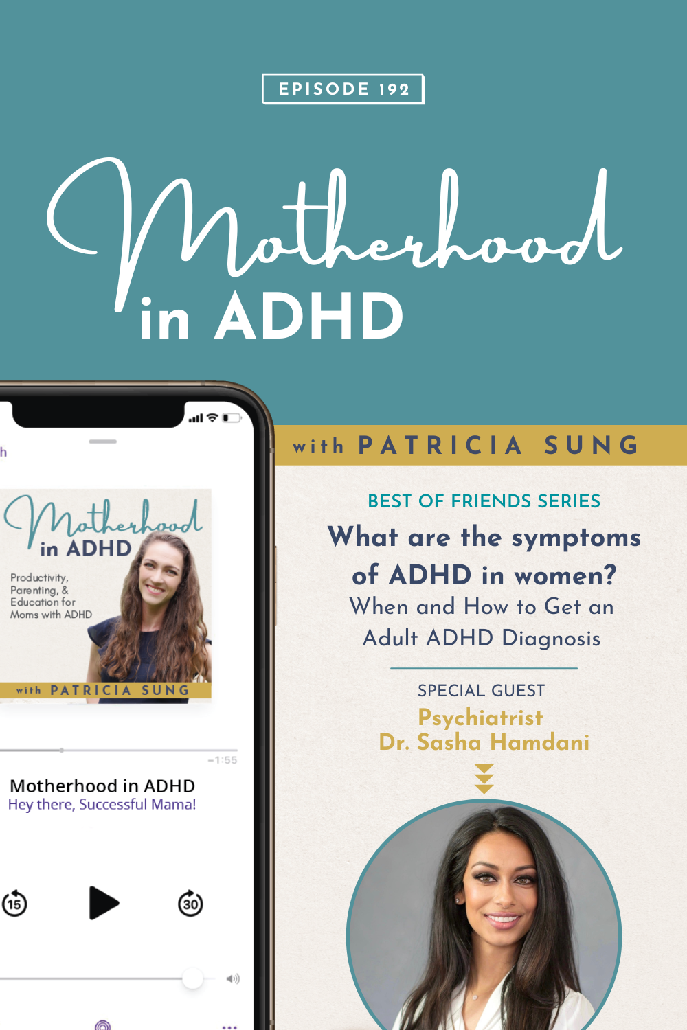 What are the symptoms of ADHD in women? When and How to get an Adult ADHD diagnosis with Psychiatrist Dr. Sasha Hamdani - Best Of Friends Series #192