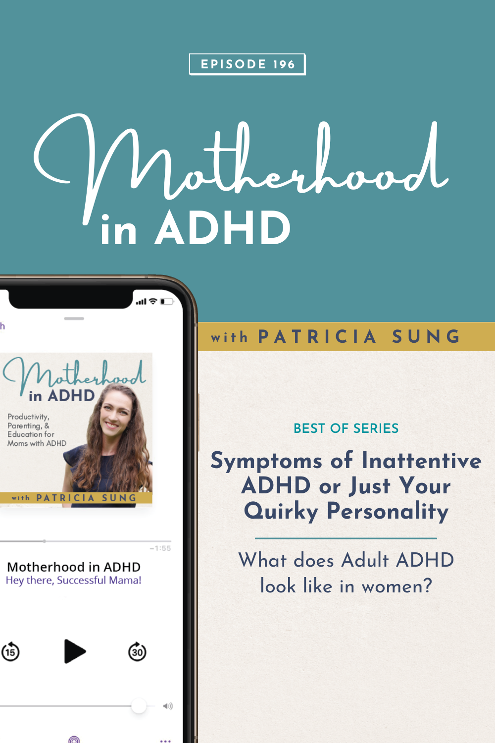 Symptoms of Inattentive ADHD or Just Your Quirky Personality: What does adult ADHD look like in women? - Best Of Series #196