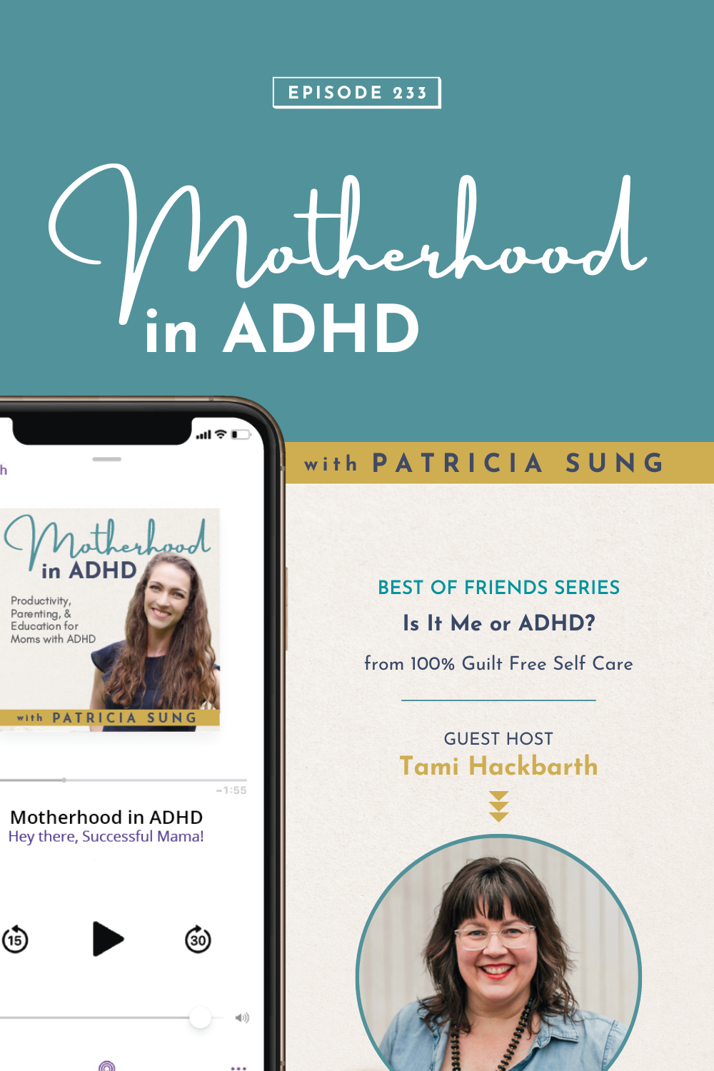  Is It Me or ADHD? from 100% Guilt Free Self Care with Tami Hackbarth #233 