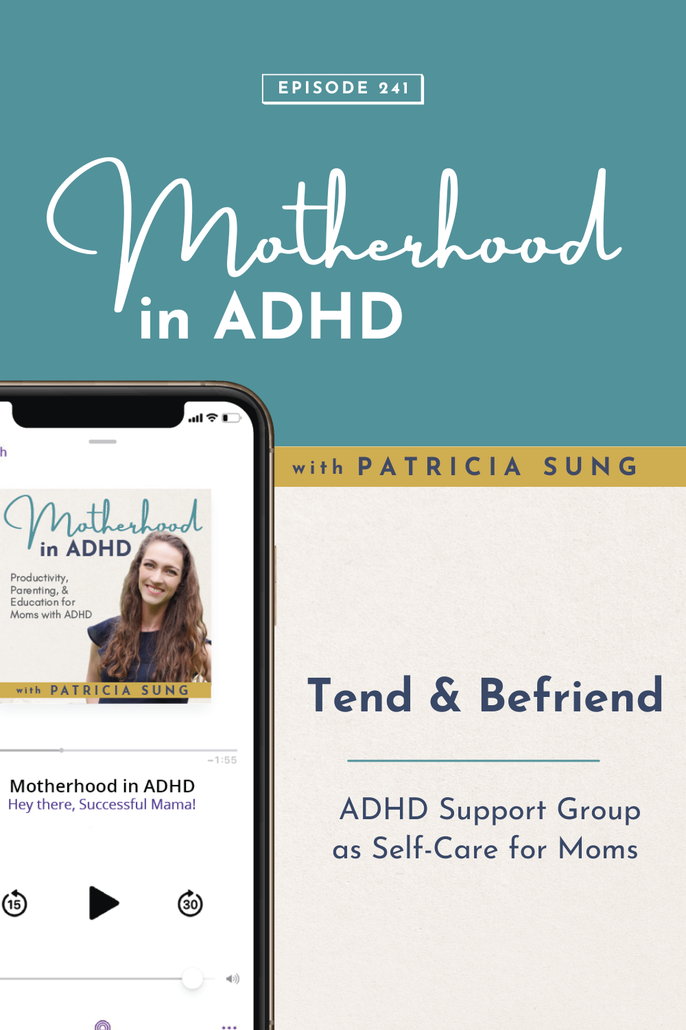 Tend &amp; Befriend: ADHD Support Group as Self-Care for Moms #241 