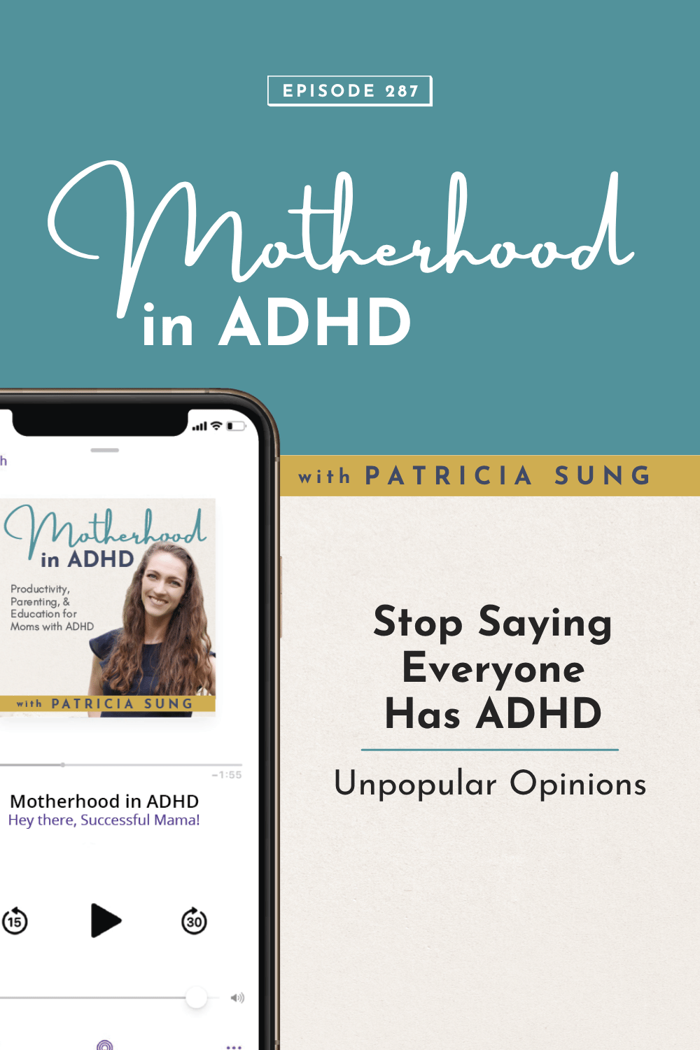 Podcast cover with smiling woman: Stop Saying Everyone Has ADHD: Unpopular Opinions