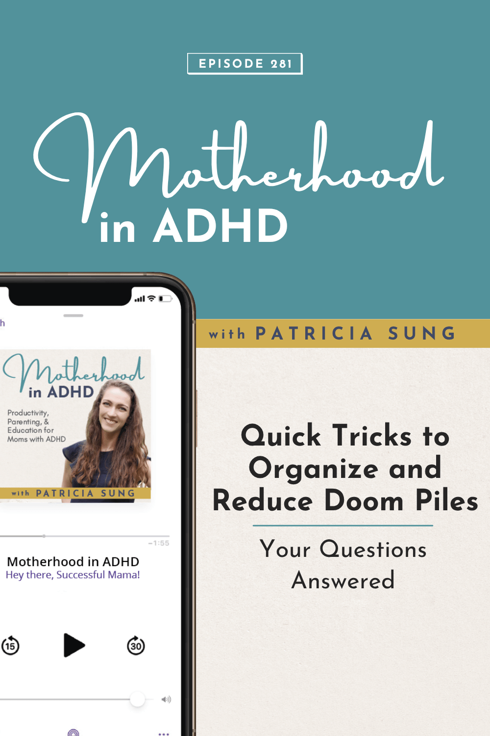 Podcast cover with smiling woman: Quick Tricks to Organize and Reduce Doom Piles: Your Questions Answered