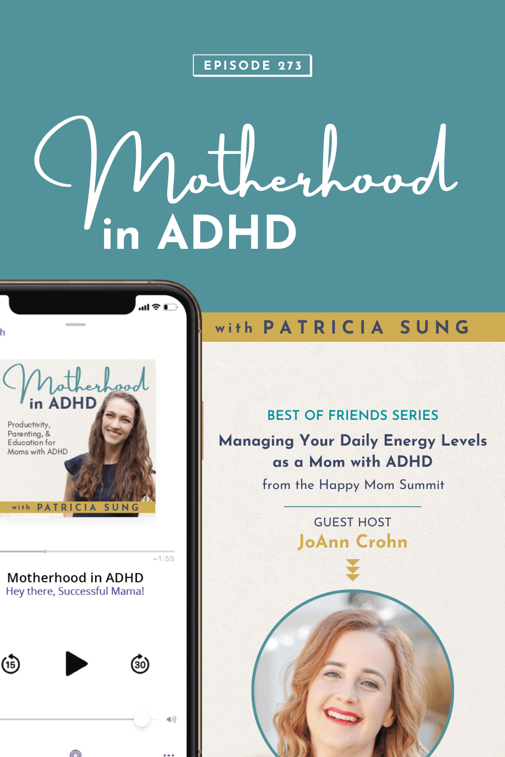 Managing Your Daily Energy Levels as a Mom with ADHD with Guest Host JoAnn Crohn - Best Of Friends Series #273