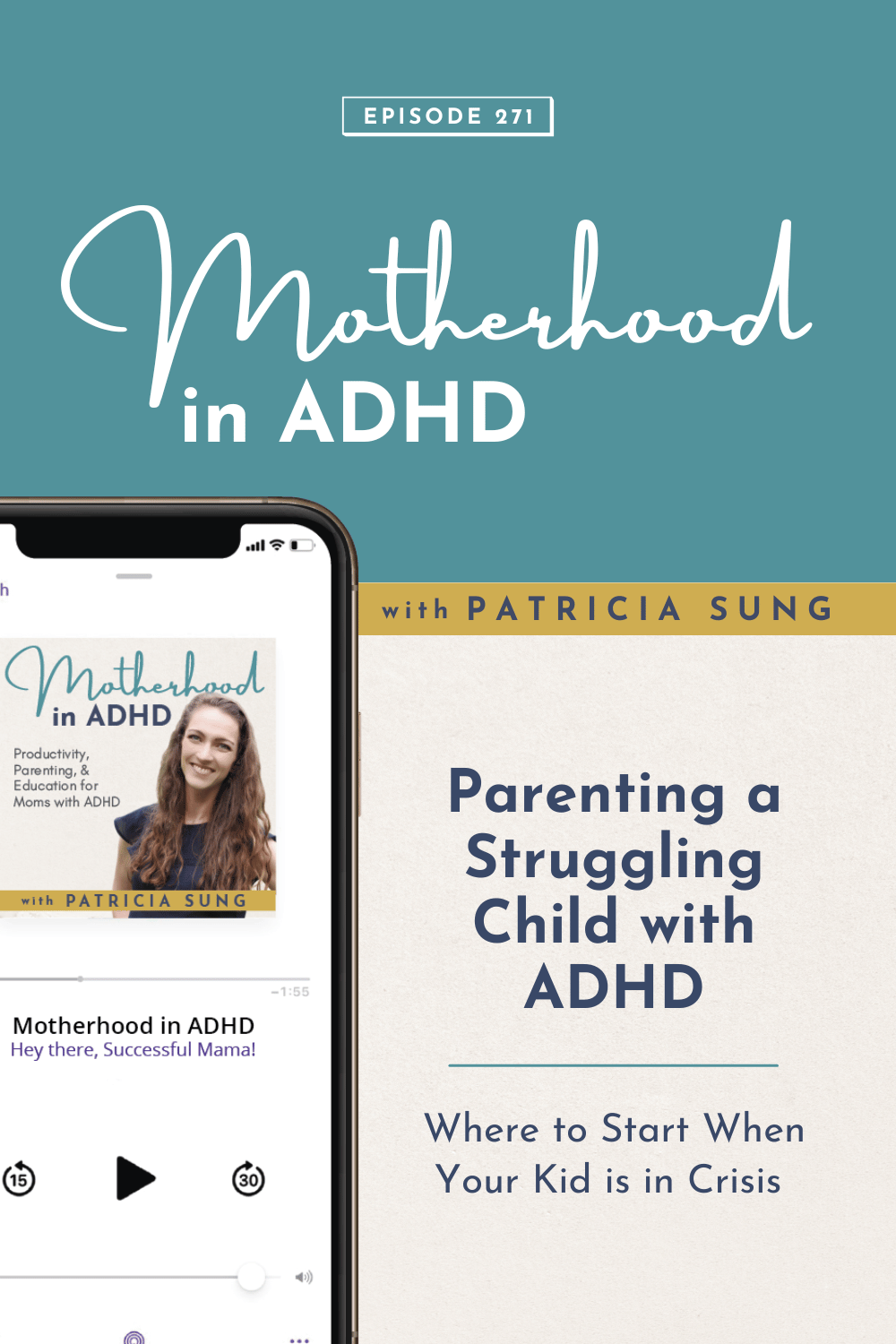 Parenting a Struggling Child with ADHD: Where to Start When Your Kid is in Crisis: Top 3 Episodes Encore #271