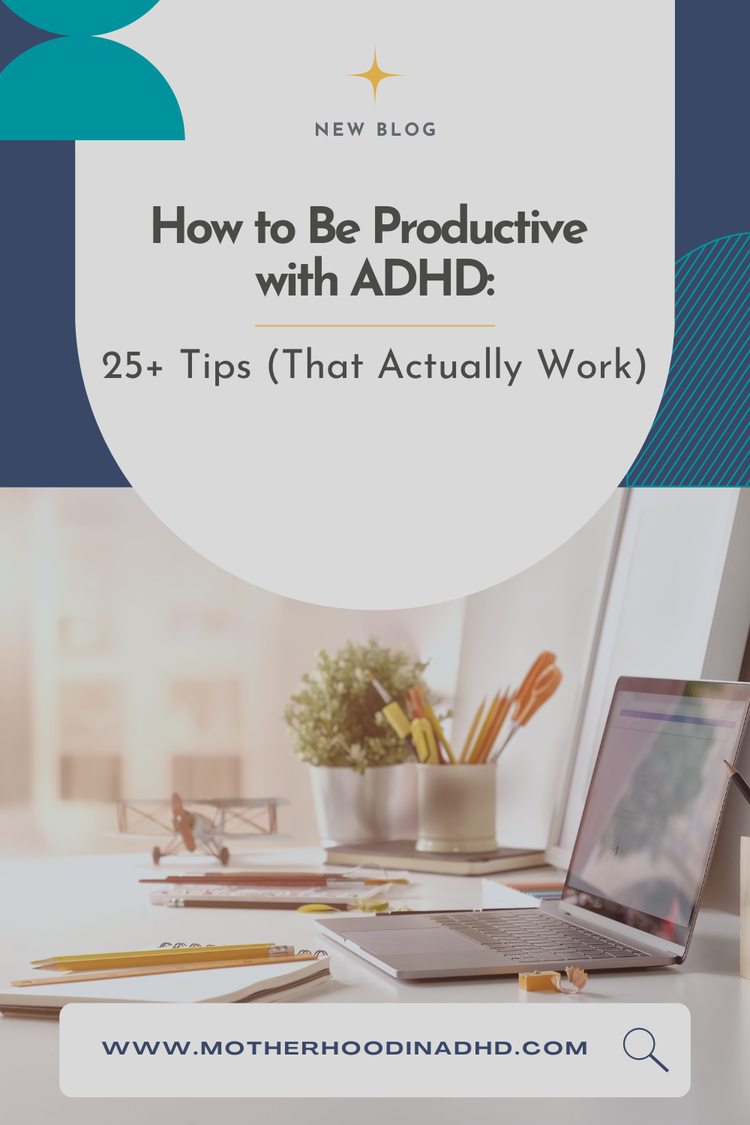 How to Be Productive with ADHD: 25+ Tips (That Actually Work ...