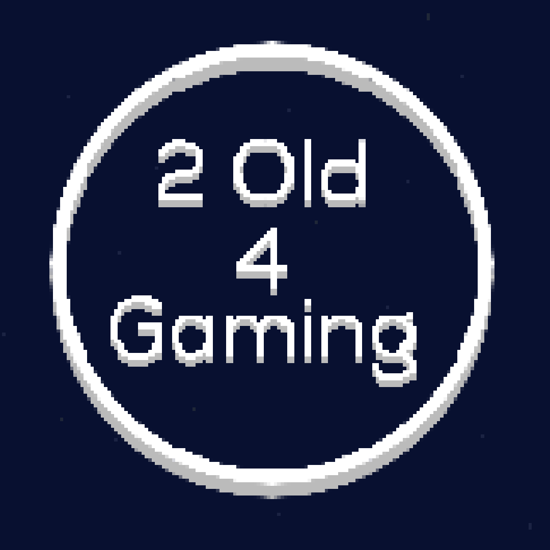 2 Old 4 Gaming
