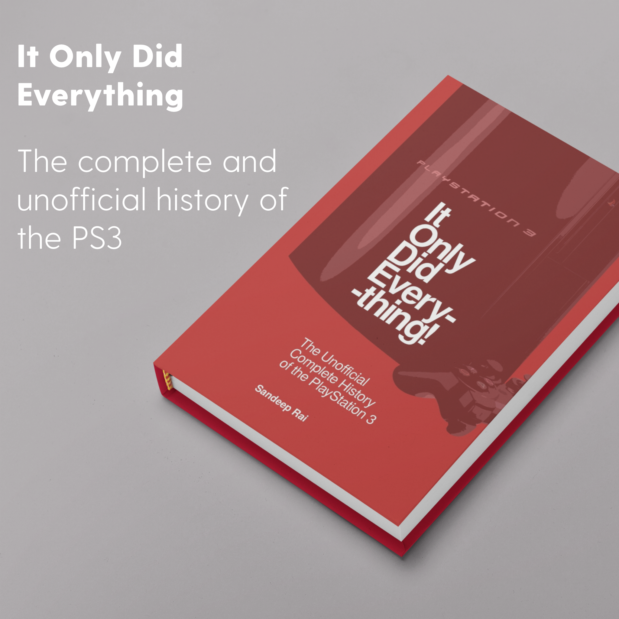 It Only Did Everything - PDF book detailing the unofficial history of the PlayStation 3