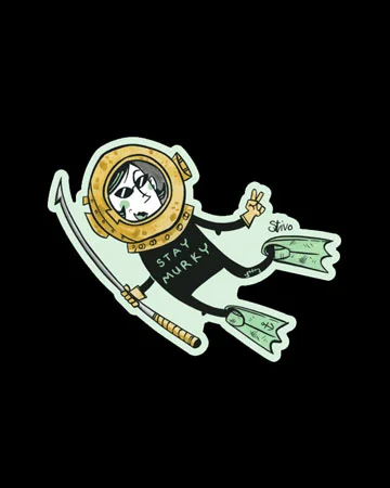 Stay Murky Sticker